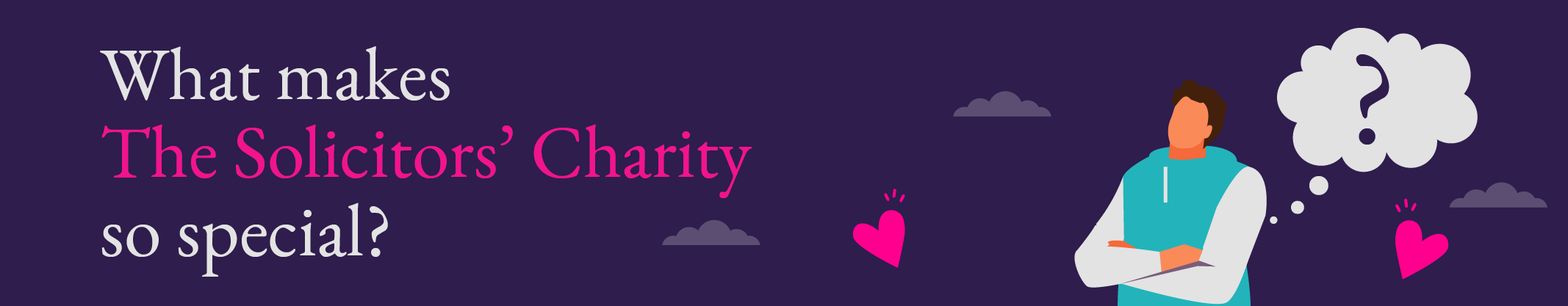 What makes The Solicitors' Charity so special?